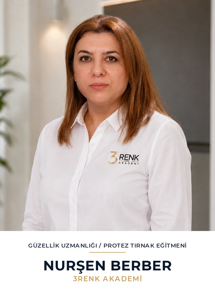 NURŞEN BERBER - Güzellik Uzmanlığı Eğitmeni